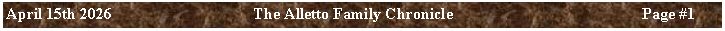 Text Box: April 15th 2026	The Alletto Family Chronicle	Page ##