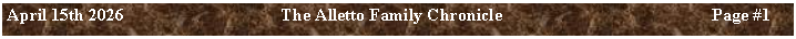 Text Box: April 15th 2026	The Alletto Family Chronicle	Page ##